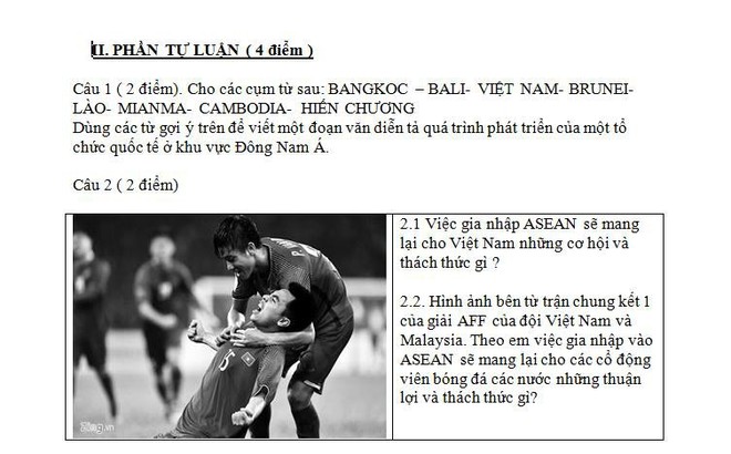 Đề thi gây sốt của thầy giáo Sài Gòn: Việt Nam vô địch AFF CUP, việc các nước gia nhập ASEAN mang lại cho CĐV bóng đá thách thức, thuận lợi gì? - Ảnh 1.