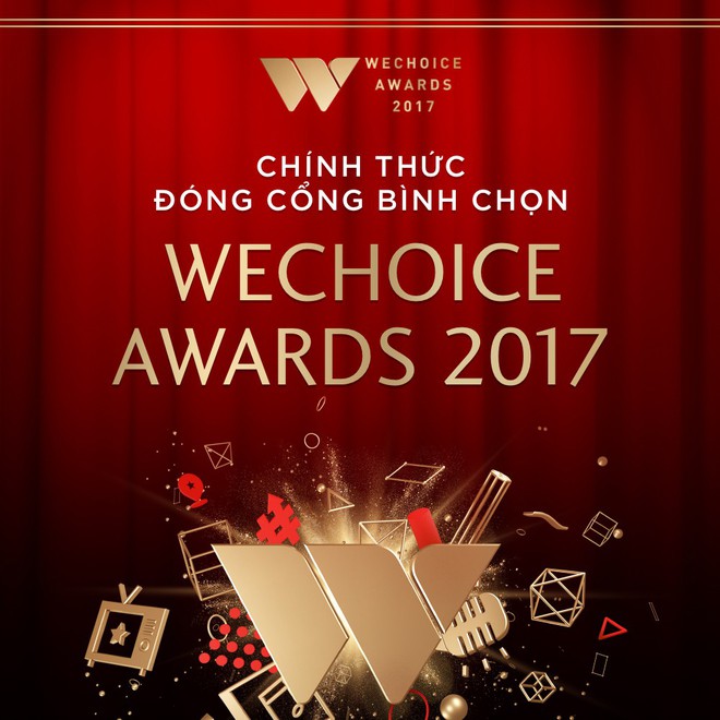 Ch&iacute;nh thức đ&oacute;ng cổng b&igrave;nh chọn WeChoice Awards 2017! - Ảnh 1.