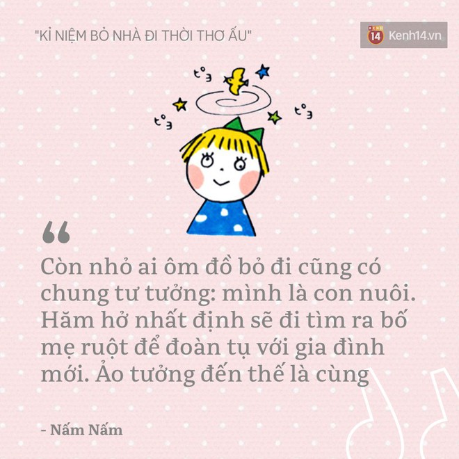 Hồi còn bé, ai cũng từng nung nấu ý định bỏ nhà đi vì nghĩ mình là con nuôi! - Ảnh 15.