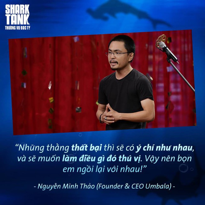 Shark Tank Việt Nam v&agrave; loạt c&acirc;u n&oacute;i truyền cảm hứng cho bạn trẻ đang muốn khởi nghiệp - Ảnh 27.