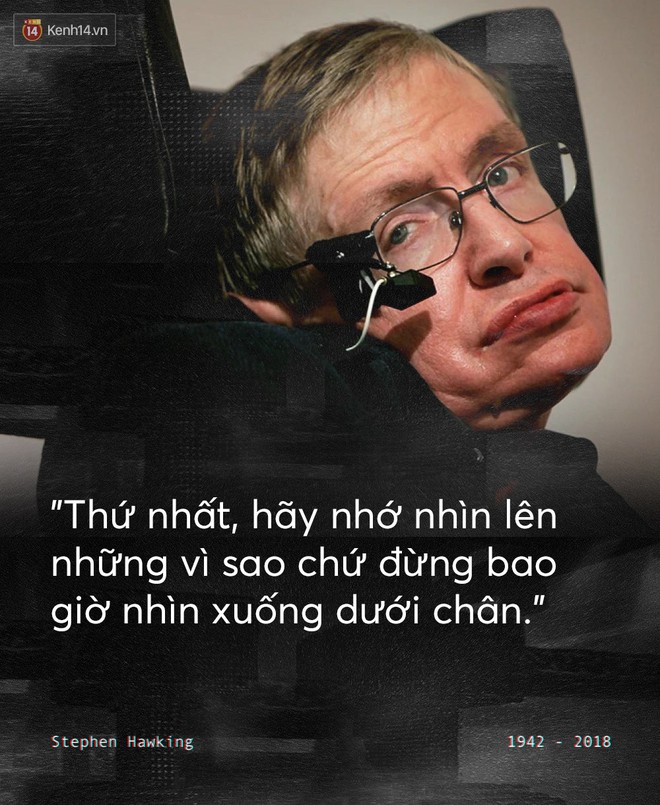 Những câu nói để đời của Stephen Hawking: Từ suy nghĩ giản đơn về cuộc đời cho tới triết lý mang tầm vũ trụ - Ảnh 1.
