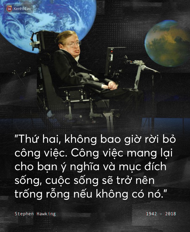 Những câu nói để đời của Stephen Hawking: Từ suy nghĩ giản đơn về cuộc đời cho tới triết lý mang tầm vũ trụ - Ảnh 2.