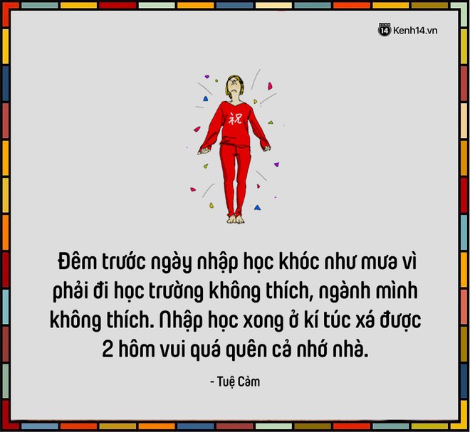 N&oacute;i về kỷ niệm nhớ nhất khi học xa nh&agrave; của bạn đi? - Ảnh 7.