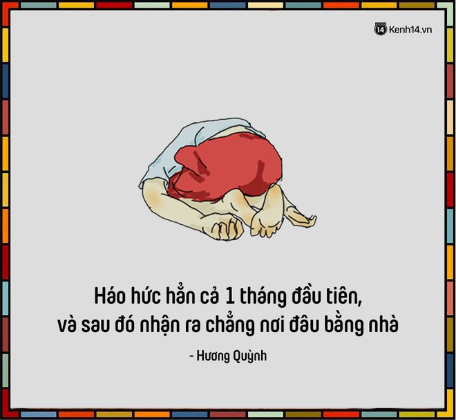 N&oacute;i về kỷ niệm nhớ nhất khi học xa nh&agrave; của bạn đi? - Ảnh 19.