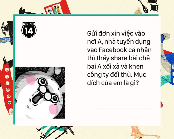 Những kiểu đi xin việc của các bạn trẻ khiến nhà tuyển dụng... muốn phát điên - Ảnh 3.