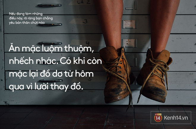 Nếu cứ l&agrave;m những điều n&agrave;y mỗi ng&agrave;y, r&otilde; r&agrave;ng bạn chẳng y&ecirc;u bản th&acirc;n ch&uacute;t n&agrave;o! - Ảnh 15.