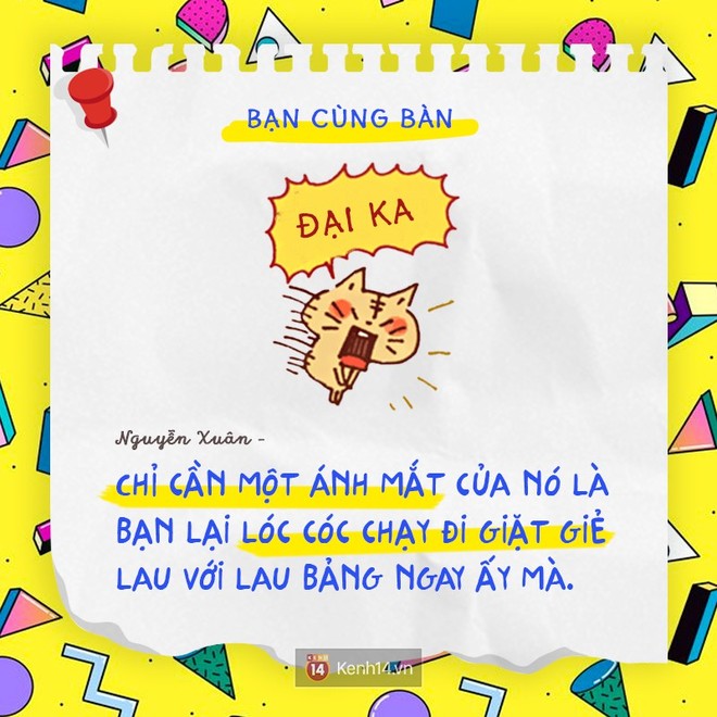 Chúng ta ai cũng có một đứa bạn cùng bàn hiền cứ như sư tử Hà Đông - Ảnh 11.