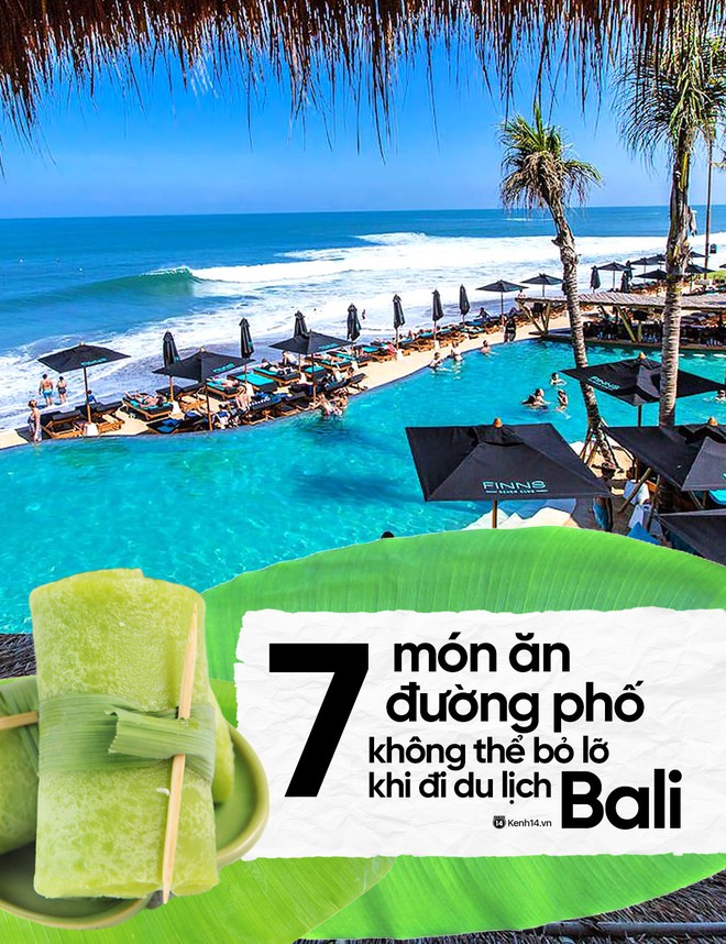 Đừng bỏ lỡ 7 món ăn đường phố tuyệt vời này khi đi du lịch tới Bali - Ảnh 2.