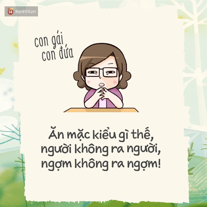 Những câu nói bất hủ của mẹ ngày nào cũng phải nghe, nhưng hễ mẹ đi vắng là lại thấy thiếu thiếu - Ảnh 13.