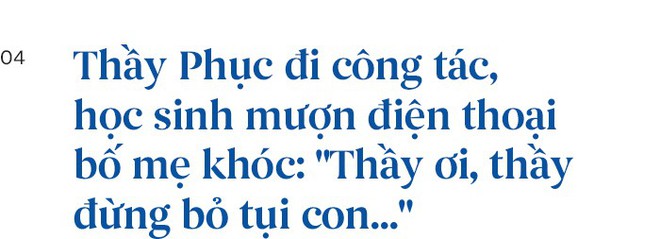 Gặp lại thầy Trần B&igrave;nh Phục v&agrave; những c&acirc;u chuyện x&uacute;c động lần đầu được kể nơi đảo H&ograve;n Chuối: Thầy ơi, con đ&oacute;i qu&aacute;... - Ảnh 11.