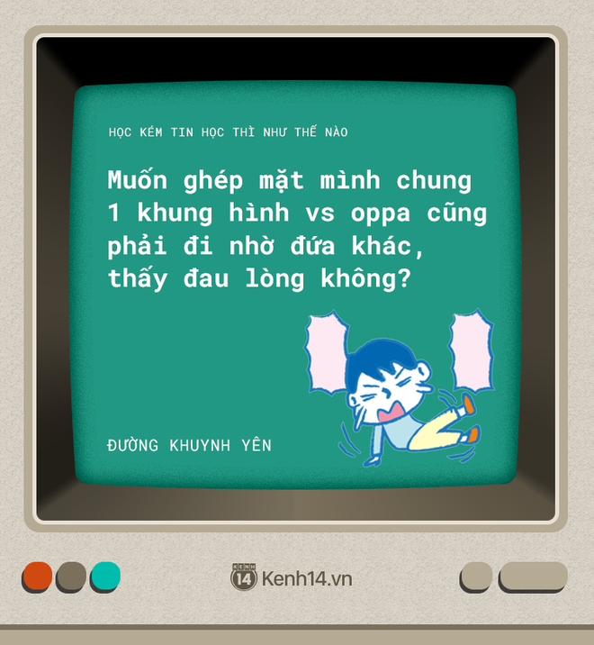 Nỗi khổ của hội học kém Tin: Cứ động vào máy tính ai là máy người ấy hỏng - Ảnh 19.