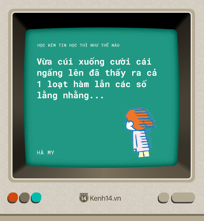 Nỗi khổ của hội học kém Tin: Cứ động vào máy tính ai là máy người ấy hỏng - Ảnh 7.