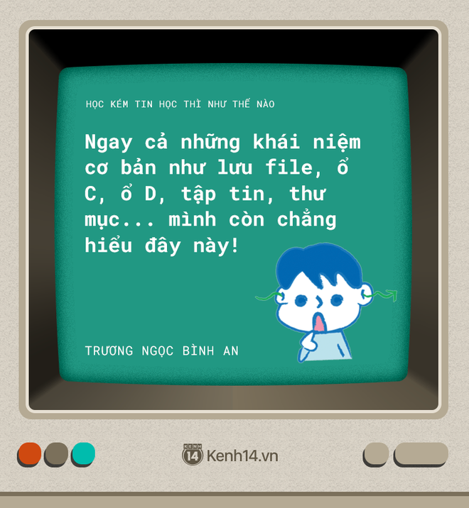 Nỗi khổ của hội học kém Tin: Cứ động vào máy tính ai là máy người ấy hỏng - Ảnh 11.