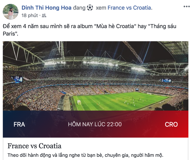 Dân tình đã sẵn sàng cho trận chung kết World Cup 2018, hào hứng dự đoán Pháp hay Croatia sẽ nâng cúp đêm nay - Ảnh 9.