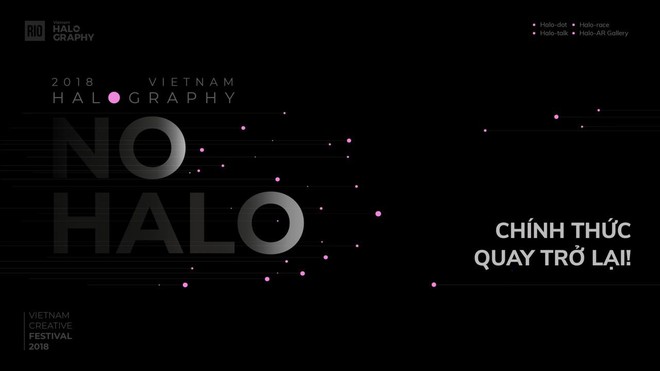 Vietnam Halography 2018 chính thức trở lại với chủ đề NO HALO - Không hào quang - Ảnh 1.