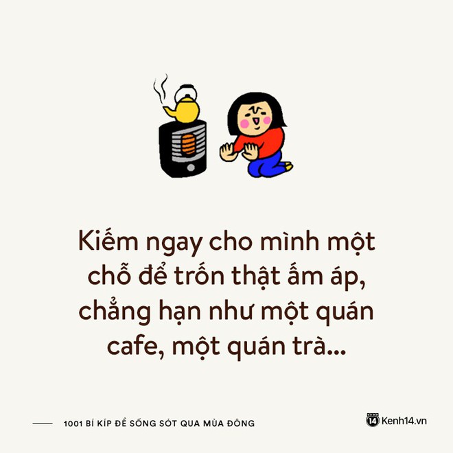 9 b&iacute; k&iacute;p sinh tồn gi&uacute;p bạn vượt qua những ng&agrave;y m&ugrave;a đ&ocirc;ng lạnh gi&aacute; ở H&agrave; Nội - Ảnh 13.