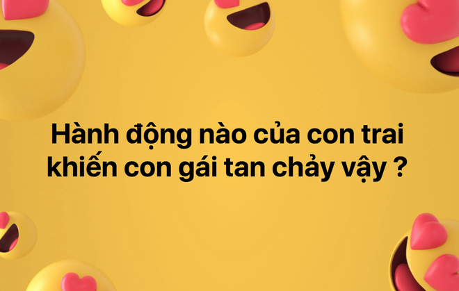 Đáp án của câu hỏi Hành động nào của con trai khiến con gái tan chảy? làm bạn bật cười vì bất ngờ! - Ảnh 1.