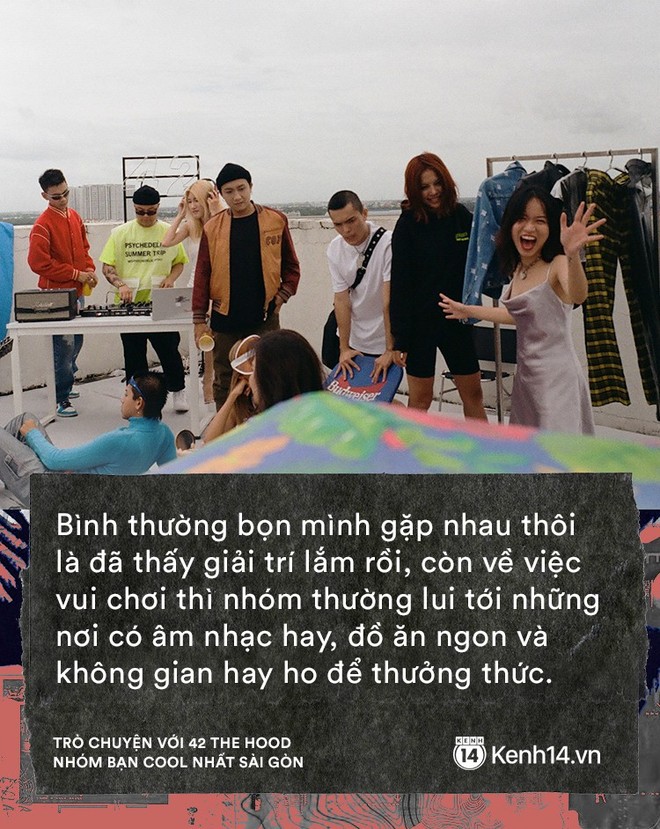 Gặp 42 The Hood - hội bạn thân số 1 Sài Gòn với toàn ông bà chủ vừa sống chất, vừa giỏi kinh doanh - Ảnh 11.