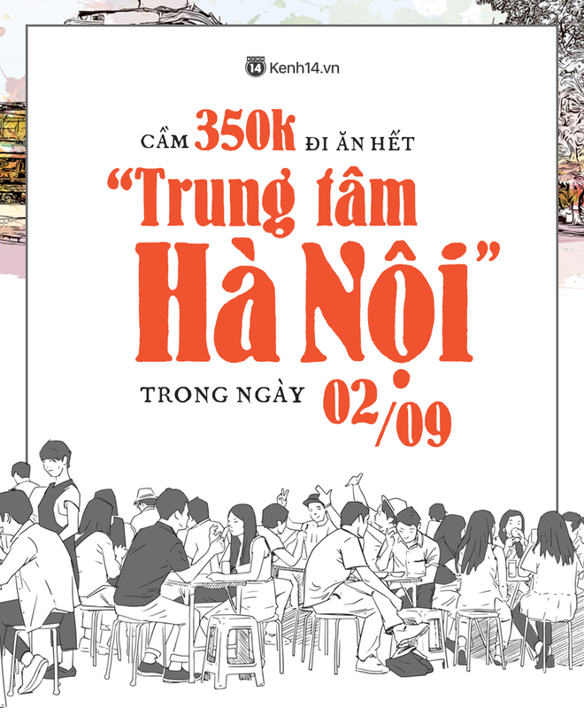 Cầm 350k thôi là có thể thưởng thức hết cái trung tâm Hà Nội trong cả ngày 2/9 - Ảnh 1.