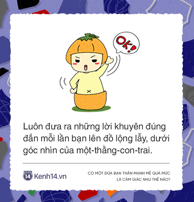 Có một đứa bạn thân phận con gái nhưng tính con trai là cảm giác như thế nào? - Ảnh 3.