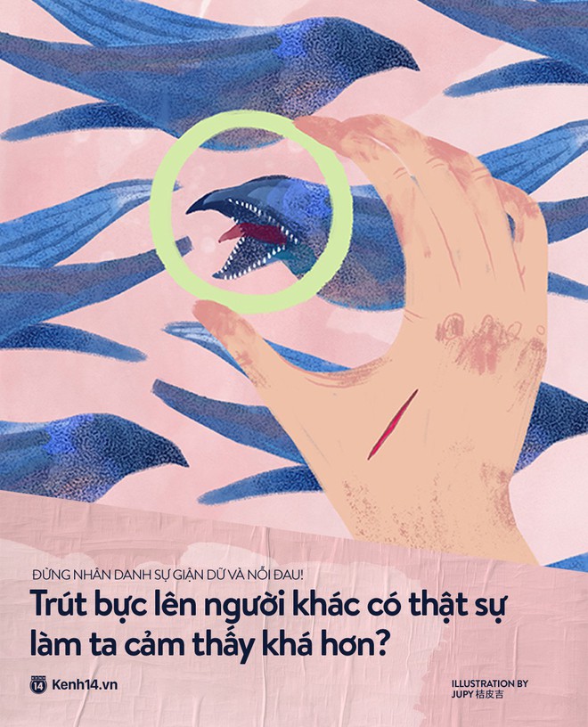 Đừng nh&acirc;n danh sự giận dữ v&agrave; nỗi đau để l&agrave;m tổn thương người kh&aacute;c! - Ảnh 3.