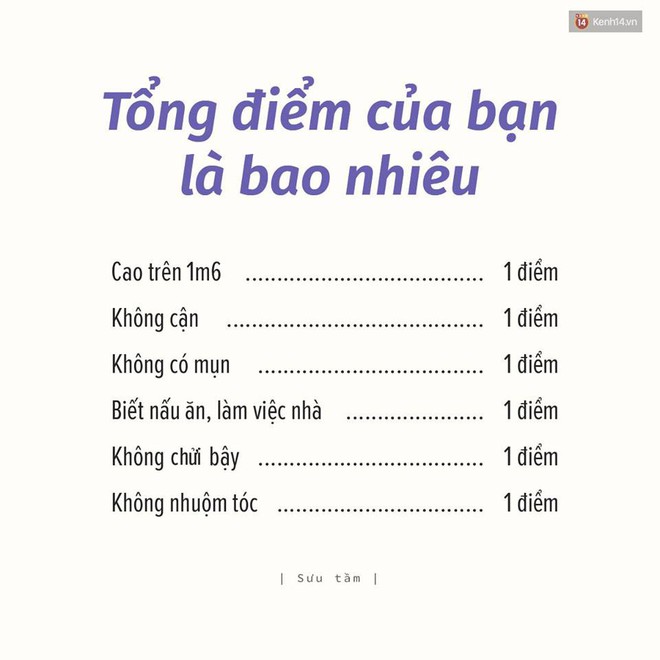 Cao tr&ecirc;n 1m6, kh&ocirc;ng cận, kh&ocirc;ng mụn... - mỗi thứ 1 điểm th&igrave; tổng điểm của bạn l&agrave; bao nhi&ecirc;u? - Ảnh 1.
