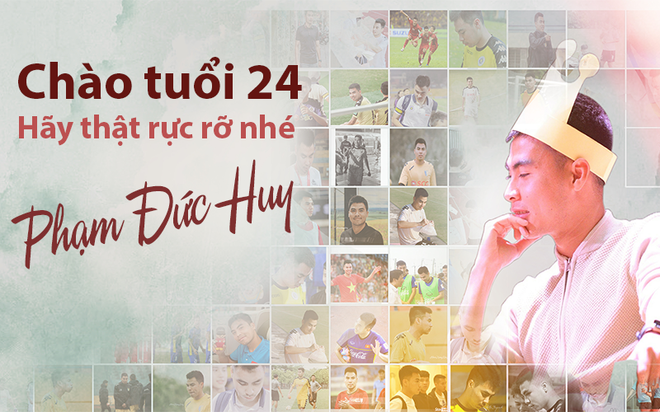 Phạm Đức Huy: Tạm biệt tuổi 23 đầy kỳ diệu, rực rỡ hơn nhé tuổi 24! - Ảnh 13.