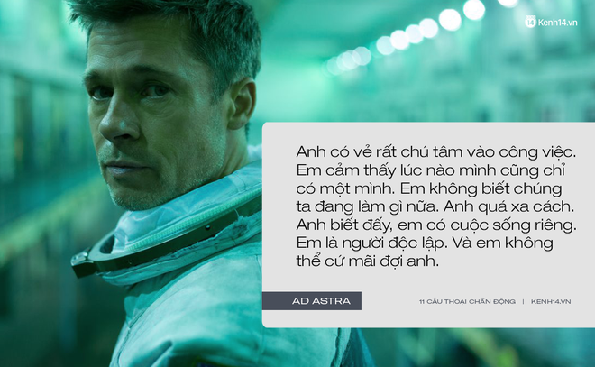 11 câu thoại day dứt tâm can trong Ad Astra của Brad Pitt: Hóa ra chúng ta đều cô đơn như tinh cầu cô độc giữa vũ trụ! - Ảnh 10.