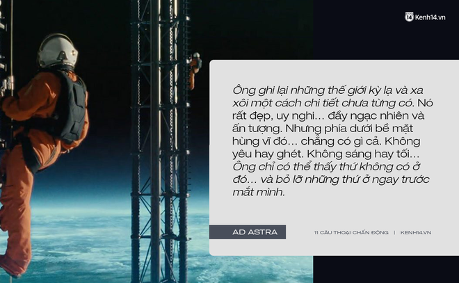 11 câu thoại day dứt tâm can trong Ad Astra của Brad Pitt: Hóa ra chúng ta đều cô đơn như tinh cầu cô độc giữa vũ trụ! - Ảnh 3.