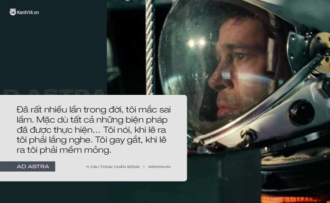 11 câu thoại day dứt tâm can trong Ad Astra của Brad Pitt: Hóa ra chúng ta đều cô đơn như tinh cầu cô độc giữa vũ trụ! - Ảnh 6.