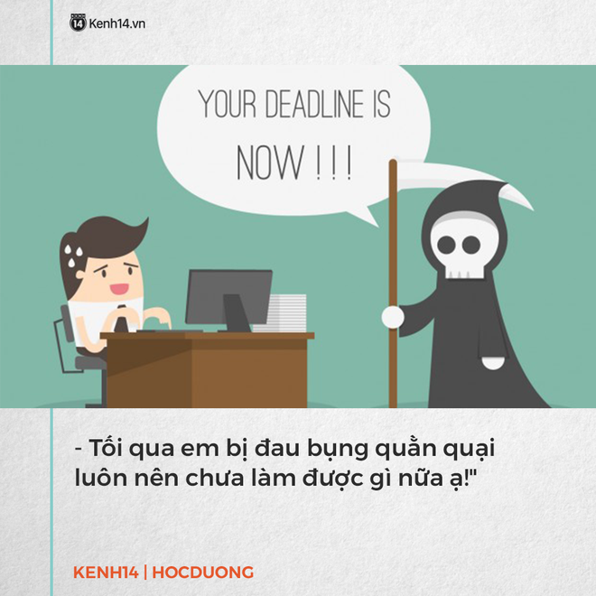 Những l&yacute; do ngớ ngẩn đến nực cười của người trẻ để bao biện với sếp khi chưa ho&agrave;n th&agrave;nh deadline - Ảnh 9.