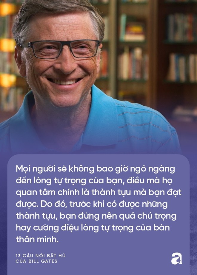 Từ những lời vàng của Bill Gates, cha mẹ hãy biến ngay thành bài học để dạy con thành công trong tương lai  - Ảnh 12.