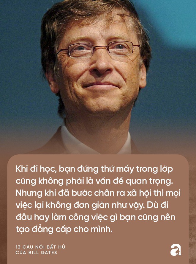 Từ những lời vàng của Bill Gates, cha mẹ hãy biến ngay thành bài học để dạy con thành công trong tương lai  - Ảnh 9.