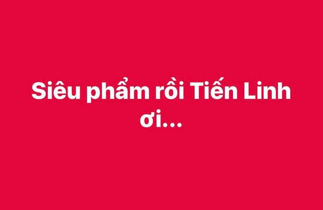 Dân mạng vỡ oà với bàn thắng quá đẹp của Việt Nam trước UAE: Siêu phẩm rồi Tiến Linh ơi! - Ảnh 4.