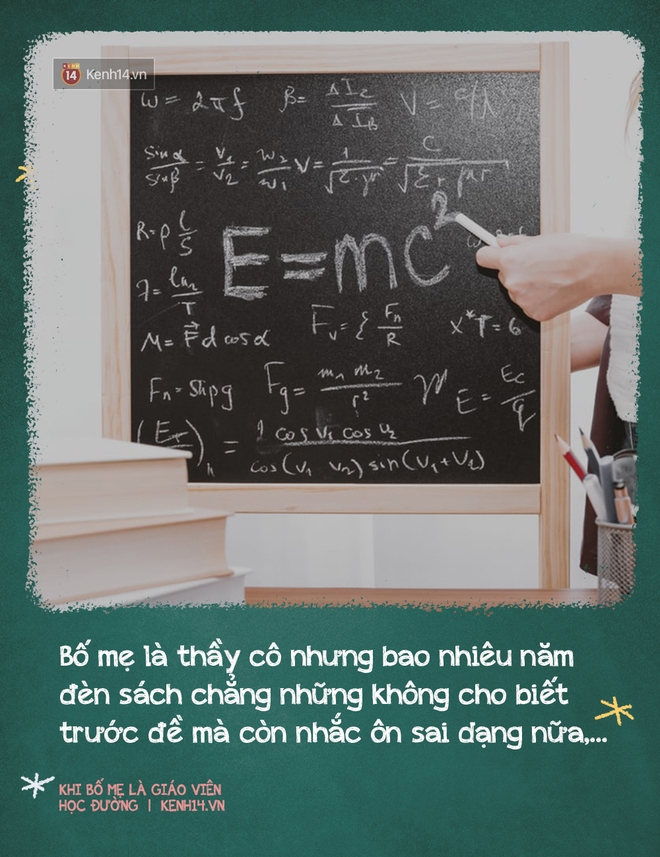 Khi có bố mẹ là giáo viên: Sướng đâu chẳng thấy, chỉ thấy chồng chất áp lực, suốt ngày bị mang ra so sánh, đố kỵ - Ảnh 8.