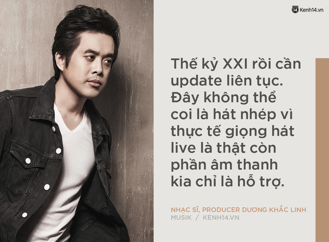 “Hát đè hay hát nhép thì đều là lừa dối khán giả”: Nhạc sĩ bảo văn minh, khán giả nói bị lừa? - Ảnh 9.