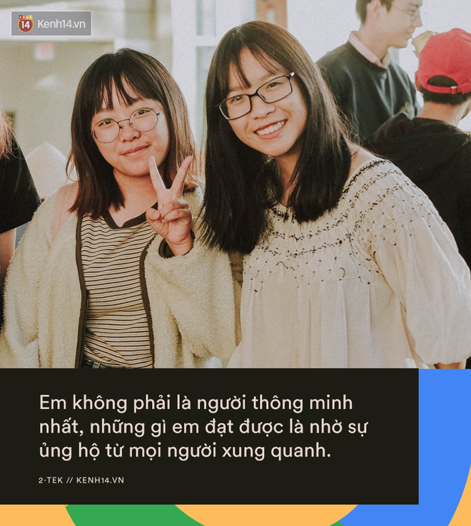 Cô gái 18 tuổi Việt Nam giành suất thực tập Google trước cả trăm nghìn đối thủ: Em không thông minh, chỉ là em cố gắng rất nhiều - Ảnh 2.