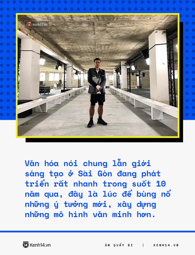 Trò chuyện với founder khu tổ hợp mới nổi dành cho rich kid ở Sài Gòn: Người trẻ Việt rất thú vị nhưng lại chưa có nhiều không gian để thể hiện! - Ảnh 8.