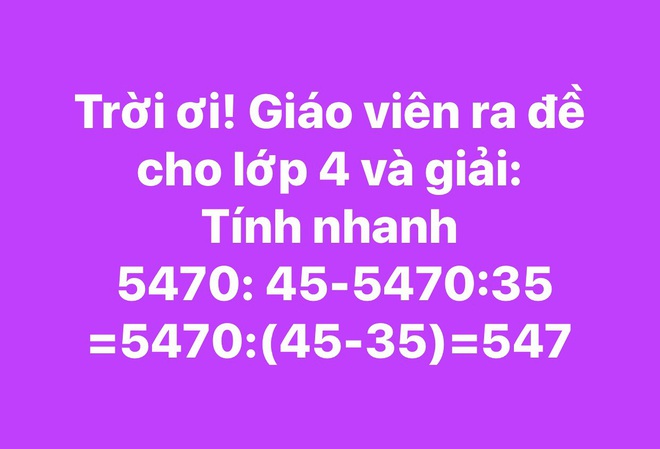 Bài toán lớp 4 tính nhanh 5470:45-5470:35 khiến phụ huynh và giáo viên thi nhau tranh cãi, 90% kết quả sai vì mắc lỗi Toán học sơ đẳng - Ảnh 3.