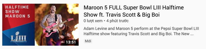 Xui xẻo cho Maroon 5: Clip diễn Super Bowl nhận lượng dislike khủng, lại còn bị gỡ khỏi Youtube - Ảnh 2.