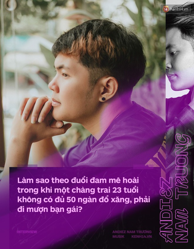 Andiez Nam Trương: Suýt từ bỏ âm nhạc vì thấy mình bất tài, không có nổi 50 ngàn đổ xăng, phải đi mượn bạn gái - Ảnh 4.