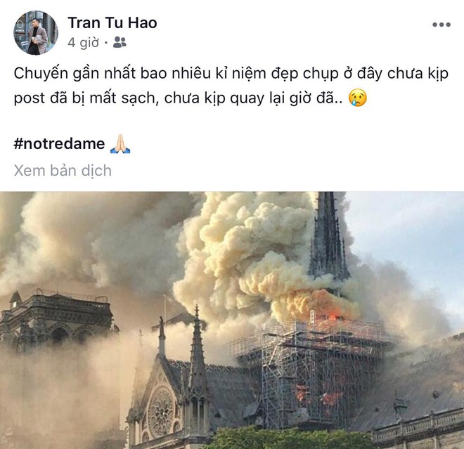 Giới trẻ Việt đồng loạt đăng status xót xa khi thấy Nhà thờ Đức Bà Paris cháy: “Cuộc hẹn với nước Pháp đã không còn vẹn nguyên!” - Ảnh 9.