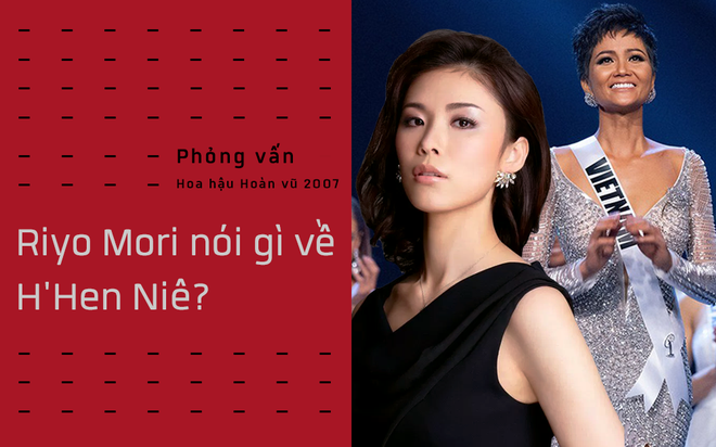 Phỏng vấn HH Hoàn vũ 2007: Riyo Mori tiết lộ điểm ấn tượng ở HHen Niê, nói gì về vụ tân HH làm vỡ vương miện tiền tỉ? - Ảnh 1.