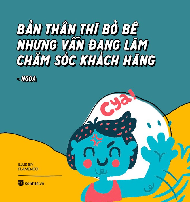 Nghịch lý cuộc đời: Bản thân thì bỏ bê nhưng lại làm nghề chăm sóc khách hàng??? - Ảnh 1.