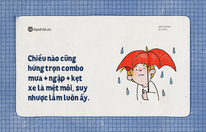 Sài Gòn những ngày mưa là chỉ muốn buông xuôi hết, mặc kệ đúng sai để nằm dài ra ngủ - Ảnh 15.