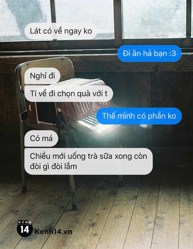 Bạn th&acirc;n kh&aacute;c giới nghĩa l&agrave; kh&ocirc;ng ai chiều bạn bằng n&oacute;, cũng kh&ocirc;ng ai phũ bạn bằng n&oacute; lu&ocirc;n! - Ảnh 11.