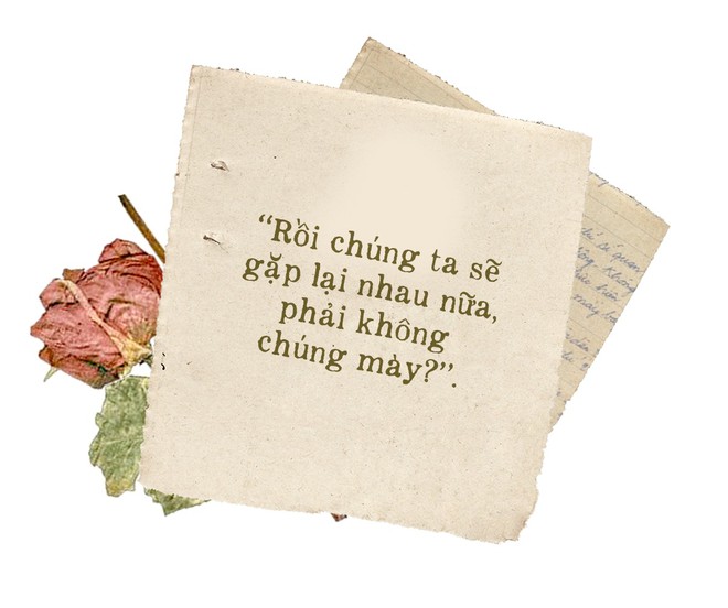 Ai đi qua những ngày hè tháng Năm mà không nhung nhớ: Rồi chúng ta sẽ gặp lại nhau, phải không? - Ảnh 1.