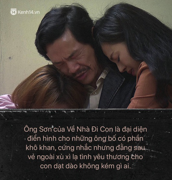 Ông Sơn (Về nhà đi con) chính là ví dụ điển hình cho câu: Bố có thể không hoàn hảo nhưng vĩnh viễn là người thương con nhất - Ảnh 1.