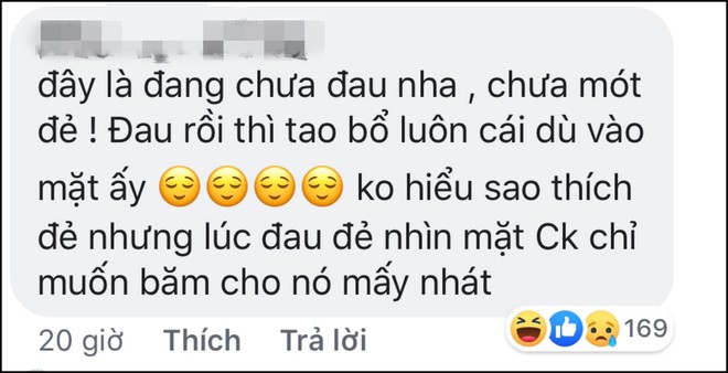 Ngàn lẻ một chuyện cười ra nước mắt khi chị em đi đẻ: Chồng nói đau quá thì đi về, hỏi con mấy ngày thì... mở mắt - Ảnh 2.