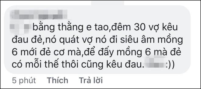 Ngàn lẻ một chuyện cười ra nước mắt khi chị em đi đẻ: Chồng nói đau quá thì đi về, hỏi con mấy ngày thì... mở mắt - Ảnh 5.